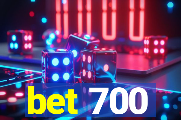 bet 700